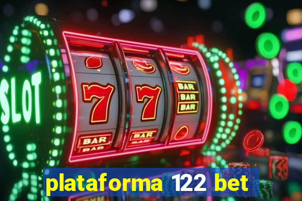 plataforma 122 bet